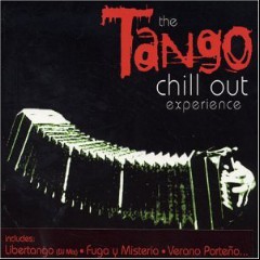 The Tango Chill Out Experience