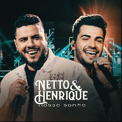 Netto e Henrique