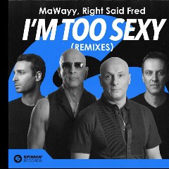 MaWayy & Right Said Fred