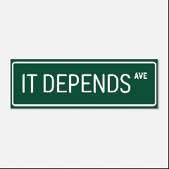 It Depends