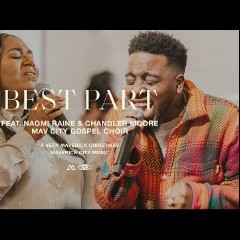 Maverick City Music, Naomi Raine & Chandler Moore