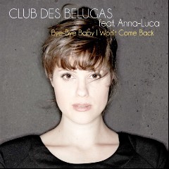Club des Belugas feat. Anna Luca