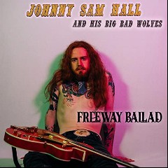 Johnny Sam Hall And His Big Bad Wolves