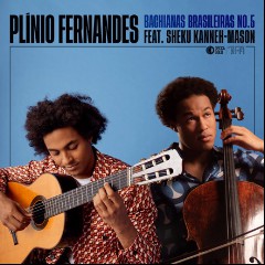 Sheku Kanneh-Mason & Plinio Fernandes