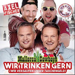 Axel Fischer, Mallorca Cowboys & Deejay Matze