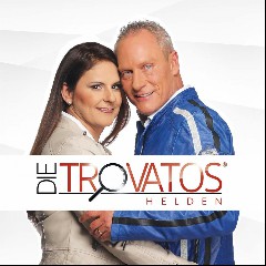Die Trovatos