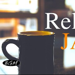 Relax Jazz Music BGM