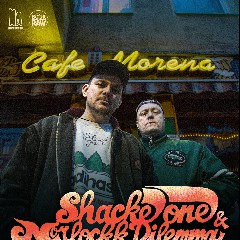 Shacke One & Morlockk Dilemma