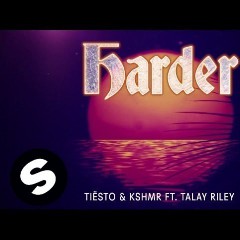 Tiësto & KSHMR feat. Talay Riley