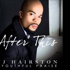 J.J. Hairston and Youthful Praise