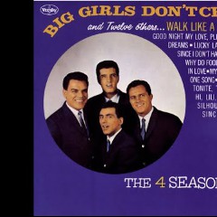Big Girls Don't Cry by Frankie Valli