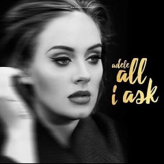All I Ask