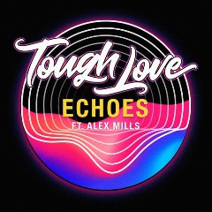 Tough Love feat. Alex Mills