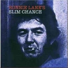 Ronnie Lane’s Slim Chance