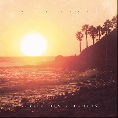 CALIFORNIA DREAMING