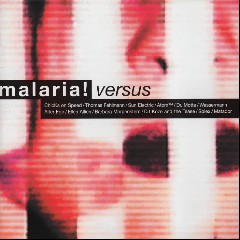 Malaria! vs. Chicks on Speed