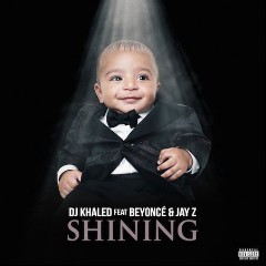 DJ Khaled feat. Beyoncé & JAY Z