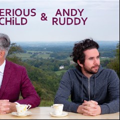 Serious Child & Andy Ruddy