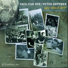 Paul van Dyk & Peter Heppner
