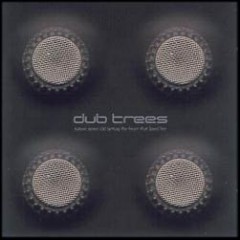 Dub Trees