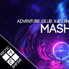 Adventure Club x Illenium x Abandoned