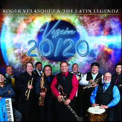 Roger Velasquez & The Latin Legendz