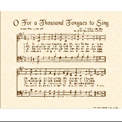 O For A Thousand Tongues To Sing