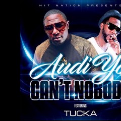 Audi Yo Feat. Tucka