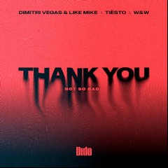Dimitri Vegas & Like Mike, Tiësto, Dido