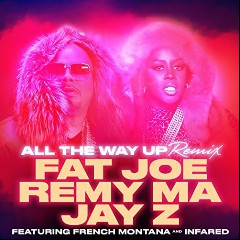 Fat Joe & Remy Ma feat. French Montana & Infared