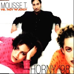 Mousse T. vs. Hot ’n’ Juicy