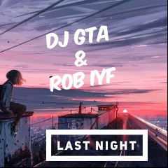 Rob IYF & DJ GTA