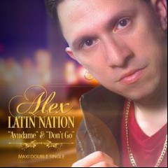 Alex of Latin Nation