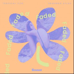 Tropical Tide & Edwardo Atlas