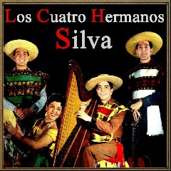 Los Cuatro Hermanos Silva
