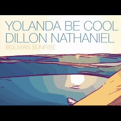Yolanda Be Cool & Dillon Nathaniel