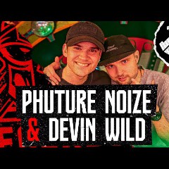 Phuture Noize & Devin Wild