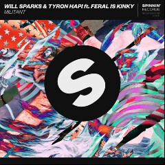 Will Sparks & Tyron Hapi feat. Feral Is Kinky