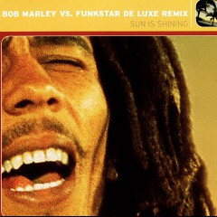Bob Marley Vs. Funkstar De Lux