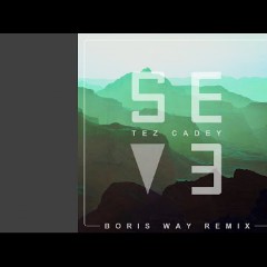 Tez Cadey & Boris Way