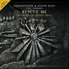 Headhunterz & Sound Rush feat. Eurielle