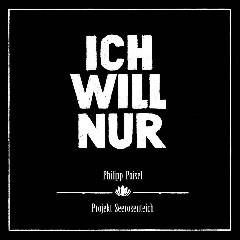 Ich will nur
