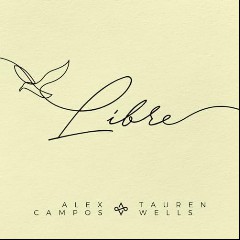 Alex Campos & Tauren Wells