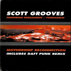 Scott Grooves feat. Parliament / Funkadelic