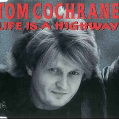 Life Is A Highway