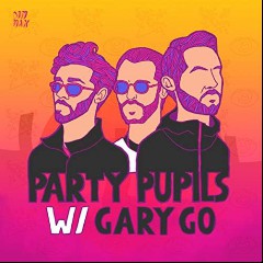 Party Pupils feat. Gary Go