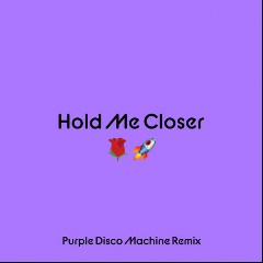 Hold Me Closer d4b