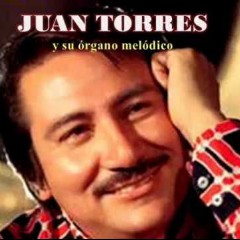 Juan Torres & Su Órgano Melódico