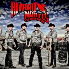 Alvaro Montes y su Aguila Norteña