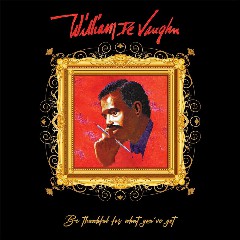 Be Thankful For What You've Got